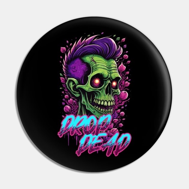 Drop Dead Zombie Pin by DeathAnarchy