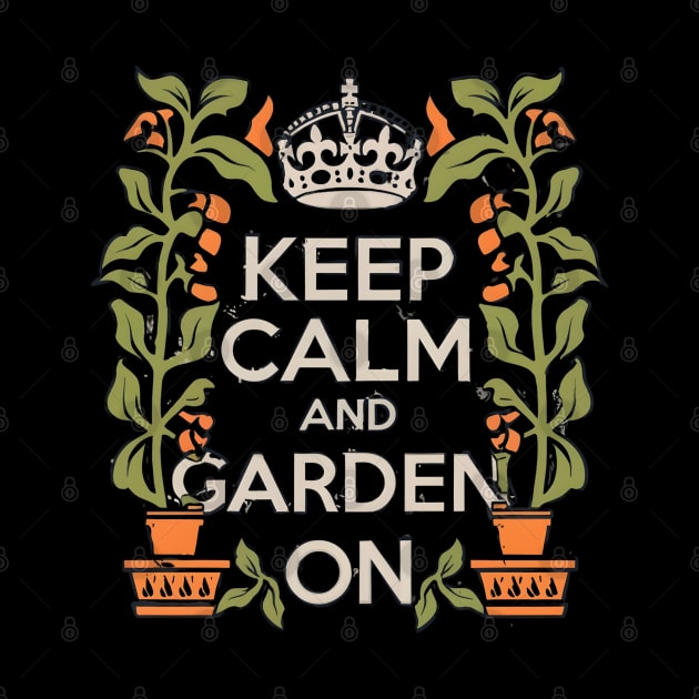 Keep calm and garden on by NomiCrafts