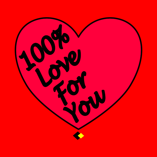 100% LOVE FOR YOU by AddOnDesign