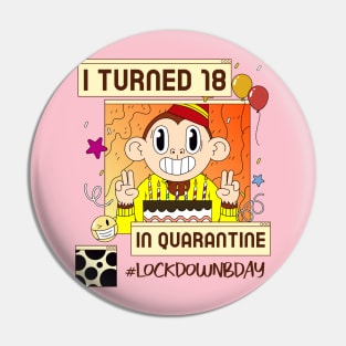 i turned 18 in quarantine, social distancing, covid 19, stay home Pin