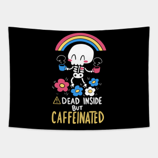 Dead Inside but Caffeinated Tapestry