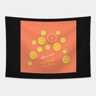 Life is Short Citrus Fruit Tapestry