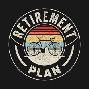 Retro Vintage Bike Retirement Plan Bike Bicycle Biking Bike Lover Gift Cyclist Gift Bicycle Lovers T-Shirt