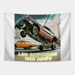 Lowrider. Low suspension –high jumps Tapestry