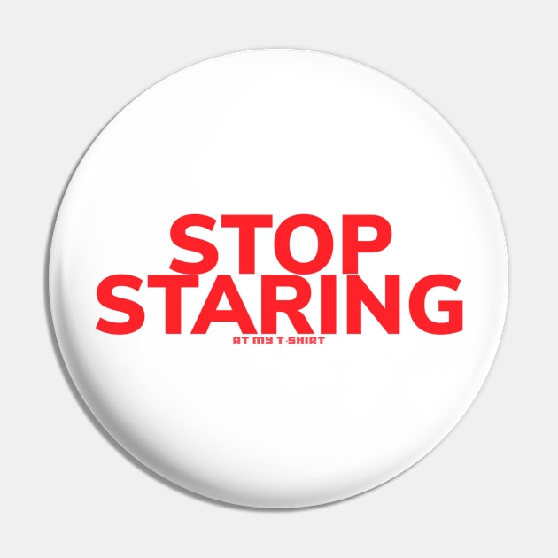 Stop staring Pin by bobdijkers