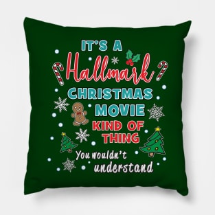 Hallmark Christmas Movie Kind of Thing Pillow