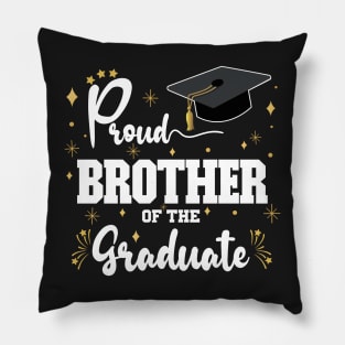 Proud Brother Of The Graduate | Bold White Text Family Graduation Pillow