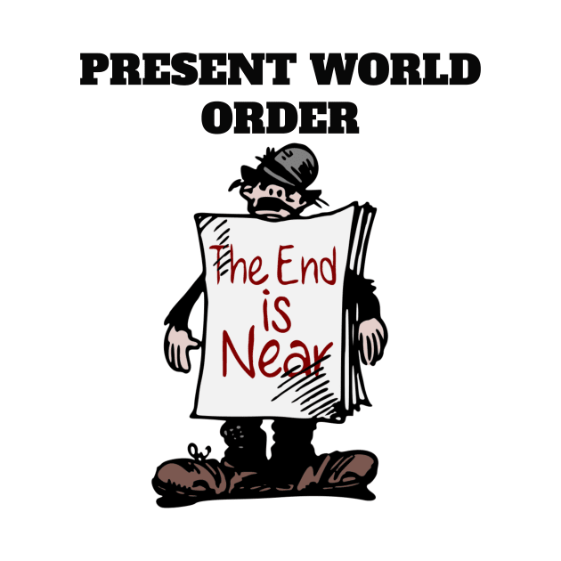 THE END IS NEAR by Shop.infojanak