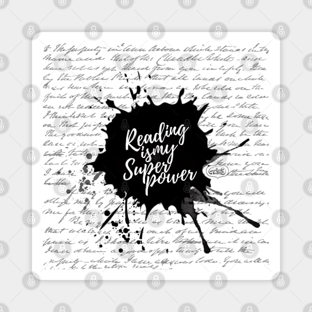 Reading is my Superpower Ink Splatter Typography Quote Art (White) Magnet by applebubble