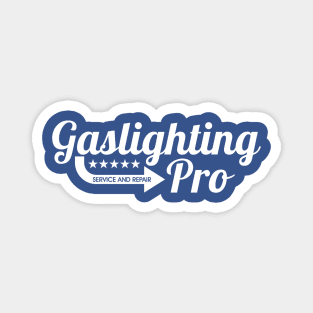 Gaslighting Pro Magnet