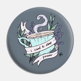 Sleepy Tea Pin