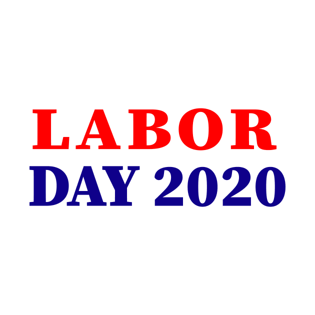 Labor day 2020 by Souna's Store