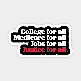 College for all Medicare for all Bernie 2020 Magnet