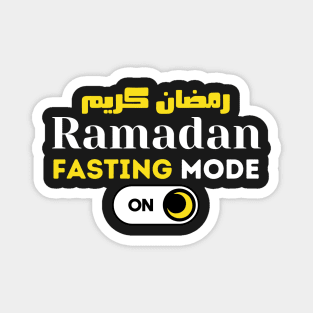 Funny Ramadan Kareem Fasting Mode Is On 2022 Magnet