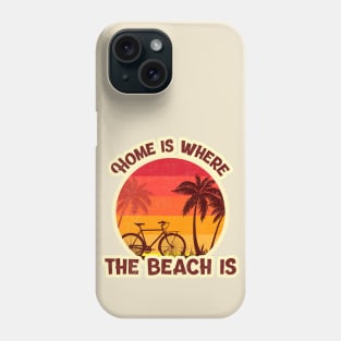 Home is where the beach is Summertime Ocean Beach Design Phone Case