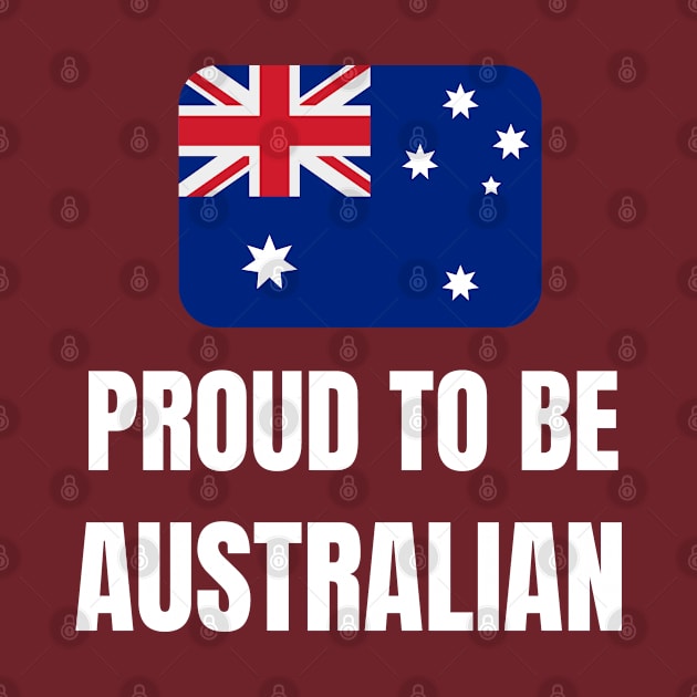 Proud to be Australian by InspiredCreative