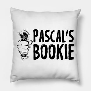 Pascal's Wager? How about Pascal's Bookie? Pillow