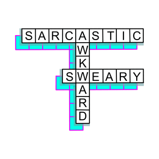 Sarcastic, awkward, sweary T-Shirt