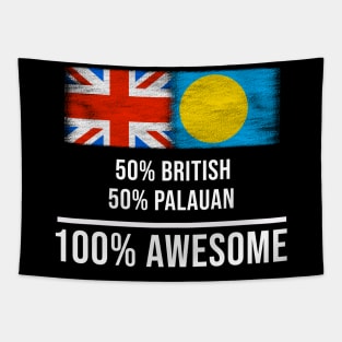 50% British 50% Palauan 100% Awesome - Gift for Palauan Heritage From Palau Tapestry