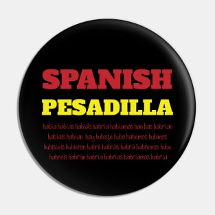 Spanish pesadilla haber design Pin