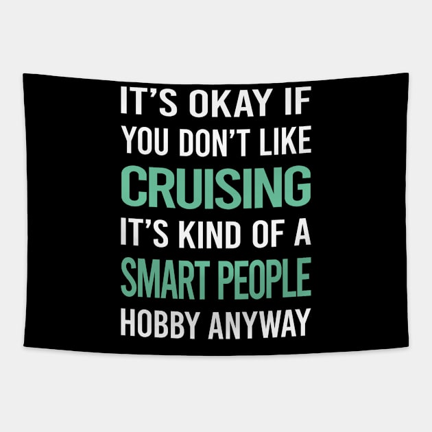 Smart People Hobby Cruising Cruise Tapestry by lainetexterbxe49