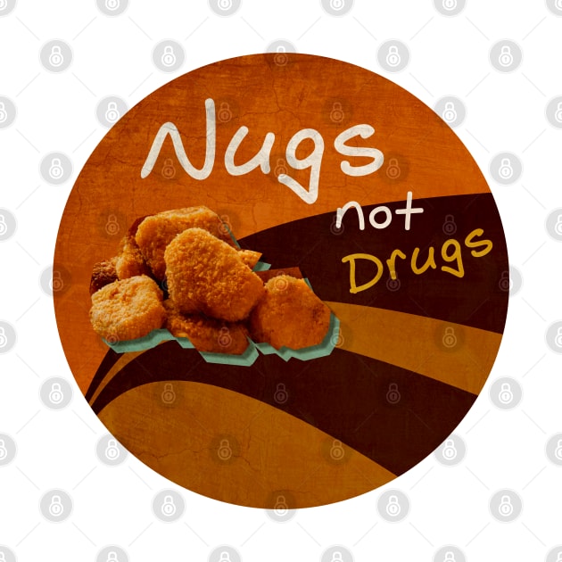 Nugs not drugs circle vintage by Aloenalone