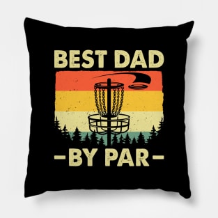 Best Dad By Par Funny Disc Golf Pillow