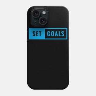 Set goals Phone Case