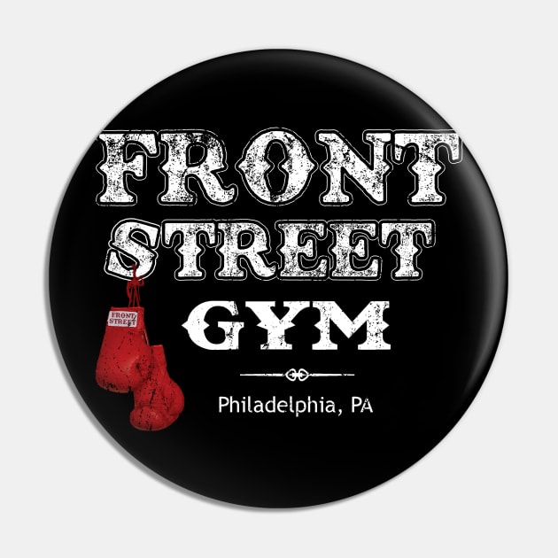 Front Street Gym, distressed Pin by MonkeyKing