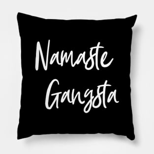 Namaste Gangsta - Yoga Pillow