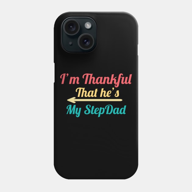 I'm Thankful That he's My Stepdad, vintage Phone Case by MINOUCHSTORE