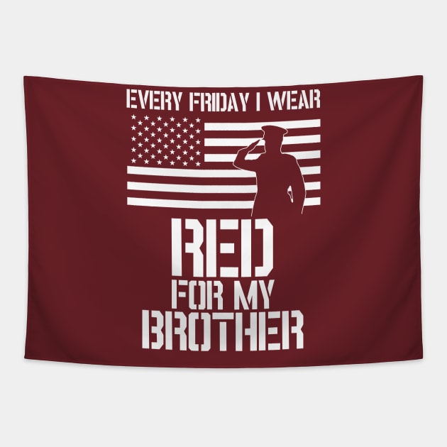 Patriotic Military Brother design - Every Friday I Wear RED Tapestry by Revinct_Designs