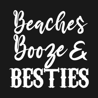 Beaches Booze and Besties Beach T Shirts, Spring Trends, Beach Lovers Gift, Gift For Women, Gift For Her, Travel T-Shirt