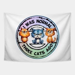 I Was Normal Three Cats Ago Tapestry