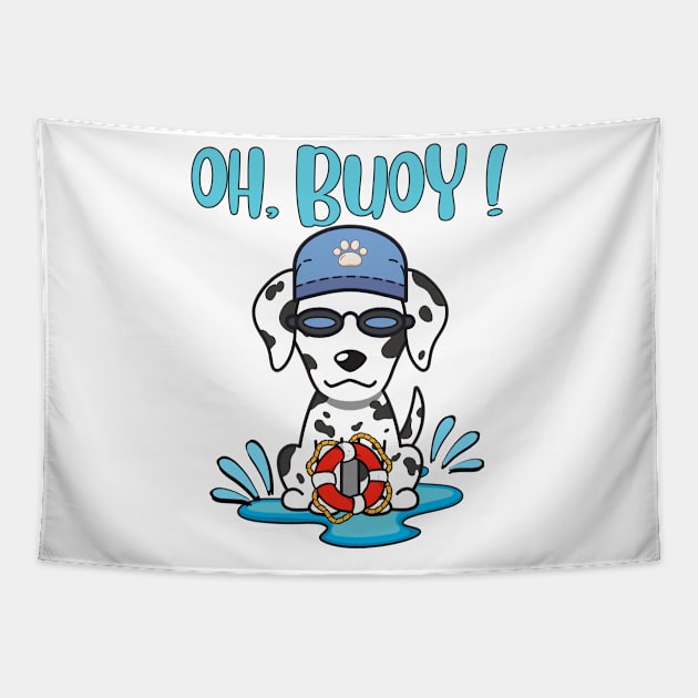 Funny Dalmatian Goes Swimming with a Buoy - Pun Intended Tapestry by Pet Station