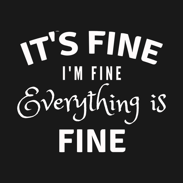 It's Fine,I'm Fine,Everything is Fine by EslamMohmmad