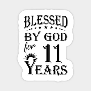 Blessed By God For 11 Years Magnet