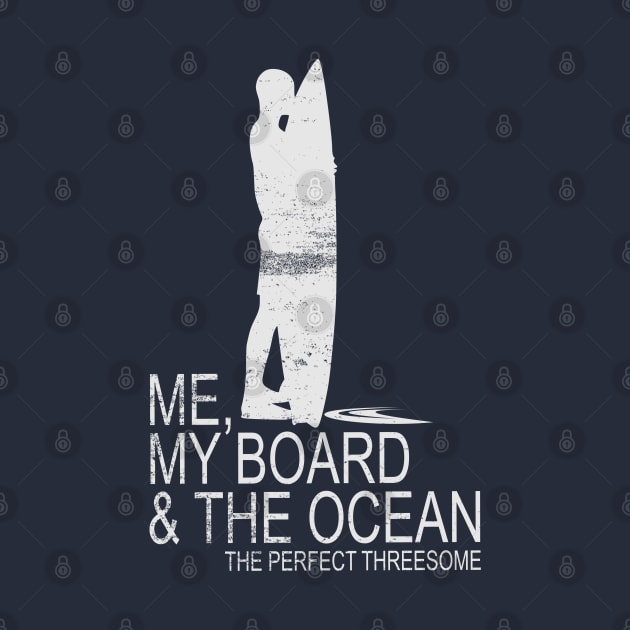 Me, My Board And The Ocean...The Perfect Threesome by TCP