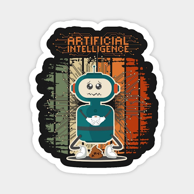 Funny art process artificial intelligence sarcastic robot Magnet by HomeCoquette