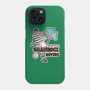 Boston Shamrock Rovers Soccer Phone Case