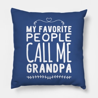 my favorite people call me grandpa Pillow