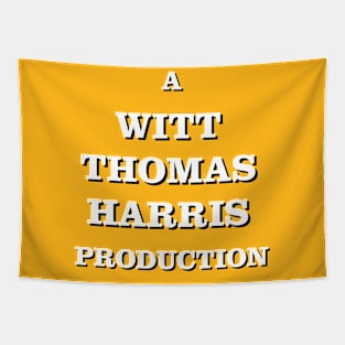 A Witt-Thomas-Harris Production Tapestry