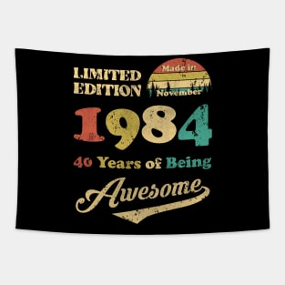 Made In November 1984 40 Years Of Being Awesome Vintage 40th Birthday Tapestry
