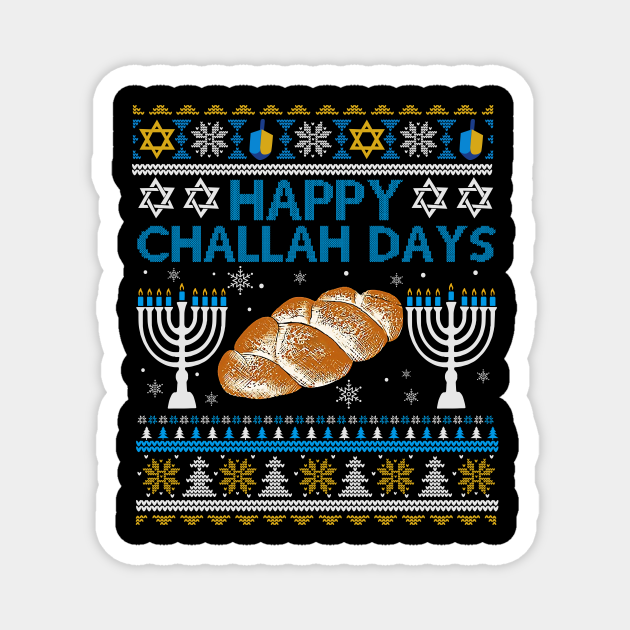 Happy Challah Days Hanukkah Chanukah Funny Jewish Bread Happy Challah