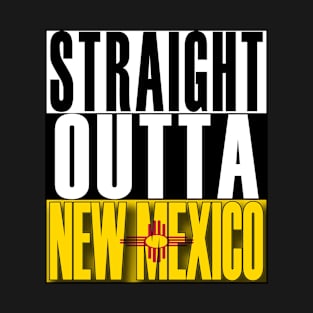 Straight Outta New Mexico Flag T-Shirt