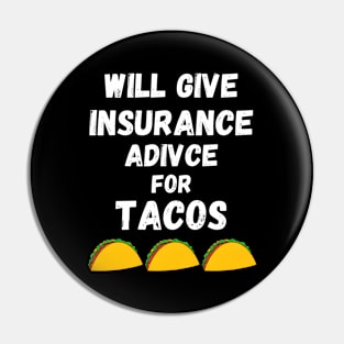 Funny Insurance Advice Taco Humor Pin