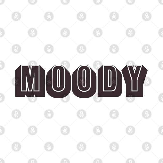 MOODY by ölümprints