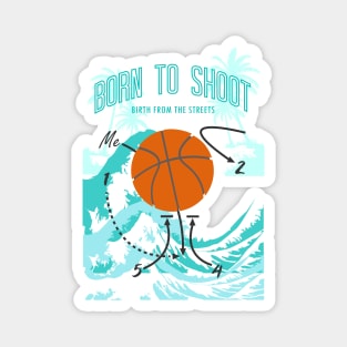 Basketball Born to shoot playbook 06 Magnet