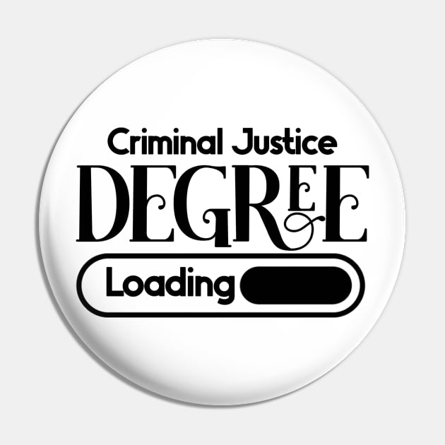 Criminal Justice Degree Loading Pin by nextneveldesign