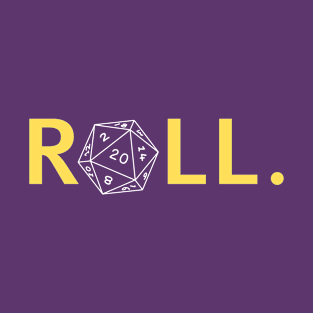 Roll. RPG Shirt gold and white T-Shirt